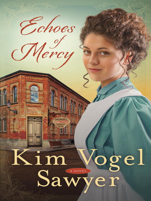 Title details for Echoes of Mercy by Kim Vogel Sawyer - Available